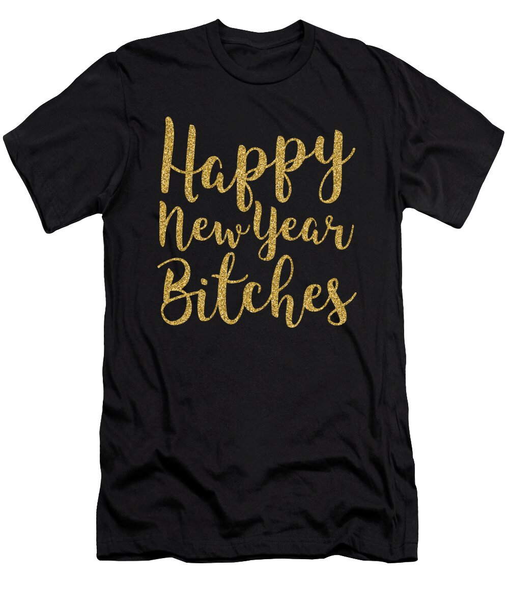 3 Happy New Year Bitches 2020 Sparkle Holiday Gift Haselshirt T-Shirt
