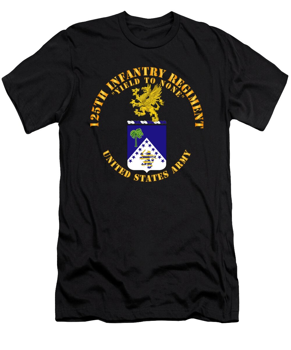 Army Coa 125th Infantry Regiment Yield to None Tom Adkins T-Shirt