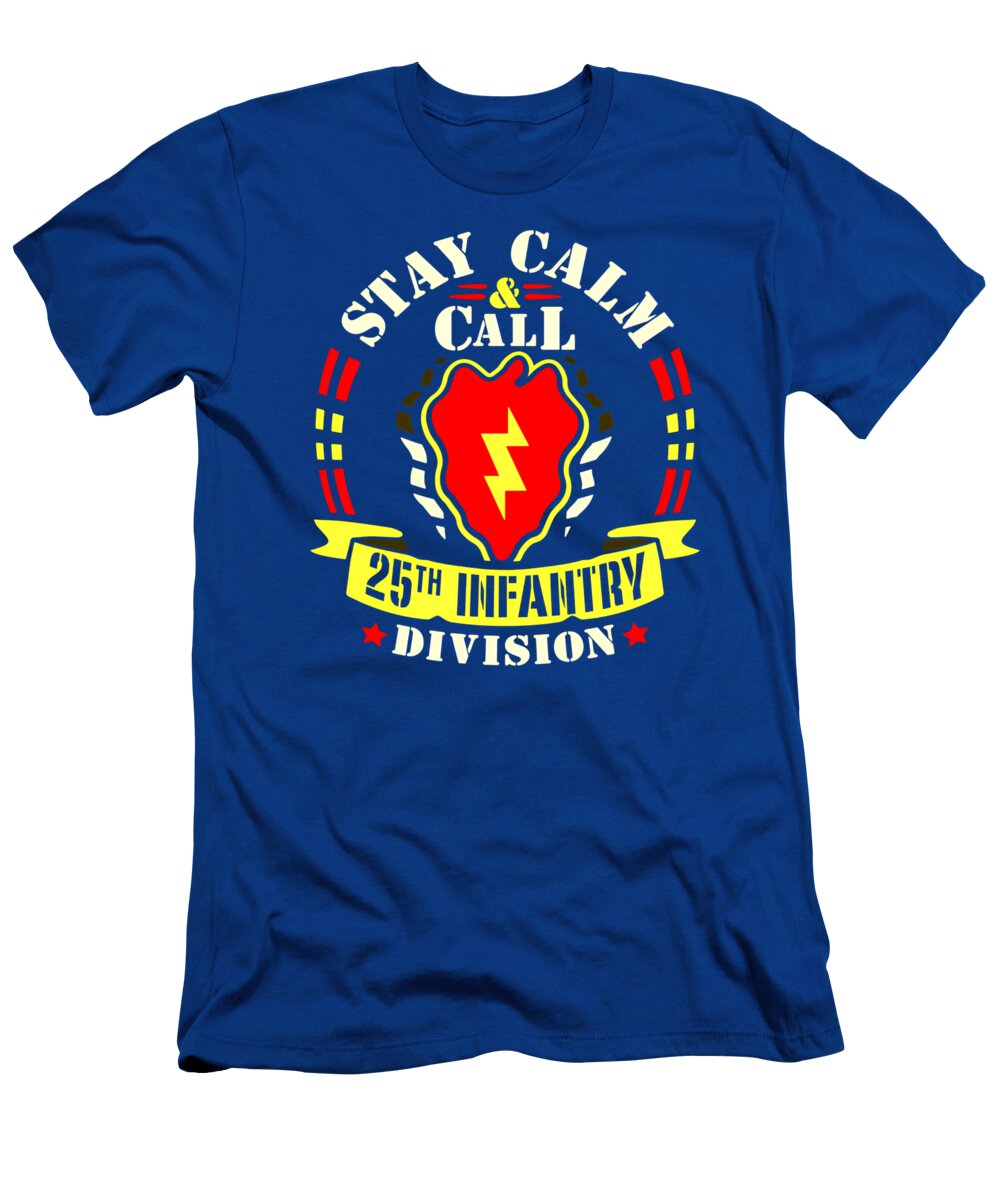 Stay Calm and Call 25th Infantry Kenvin Tran T-Shirt